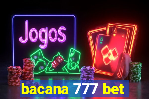 bacana 777 bet